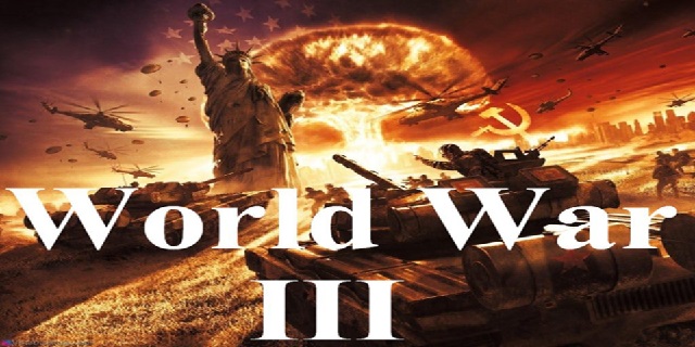 Why WW-III is on the horizon